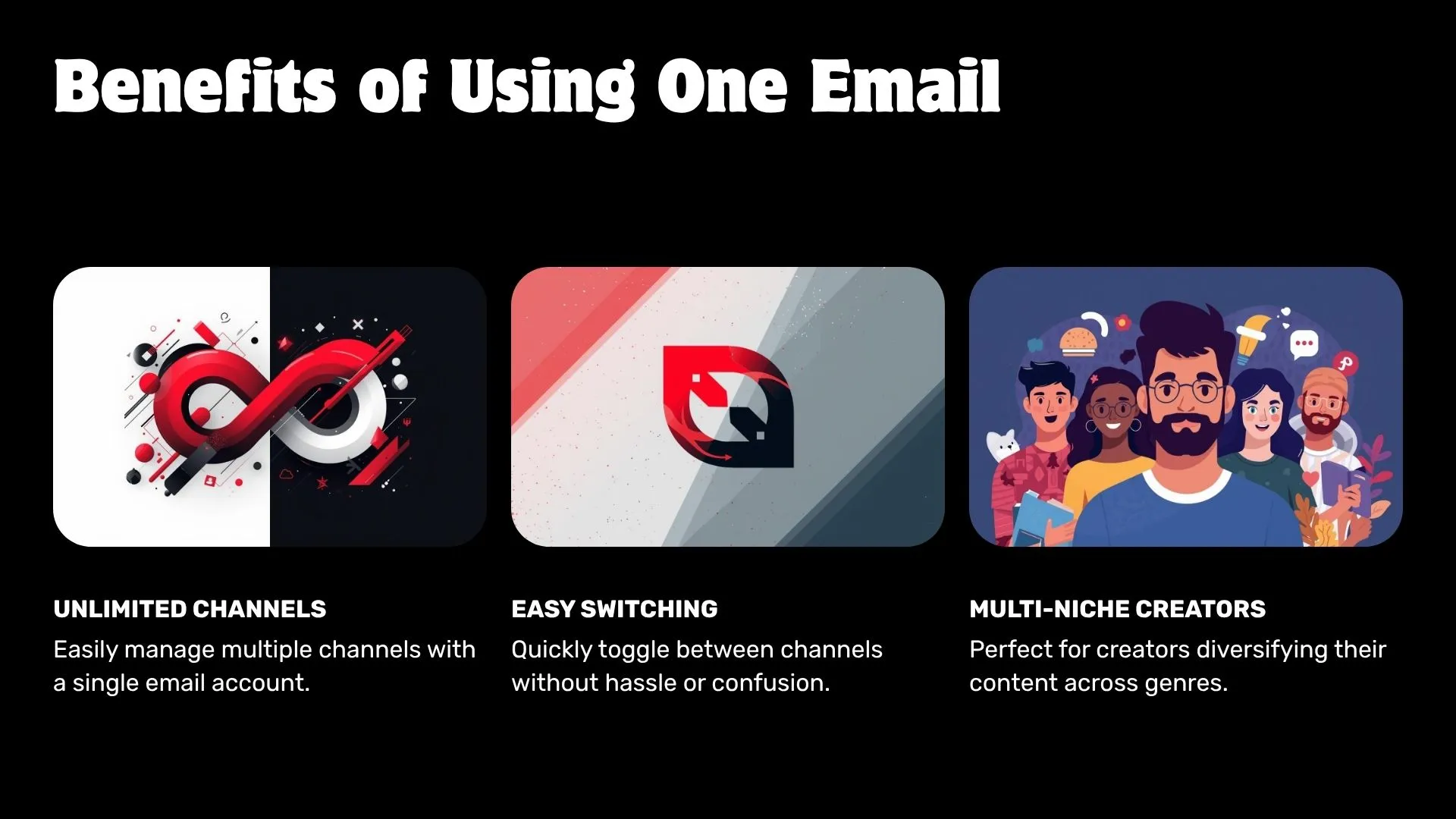 Benefits of using one email