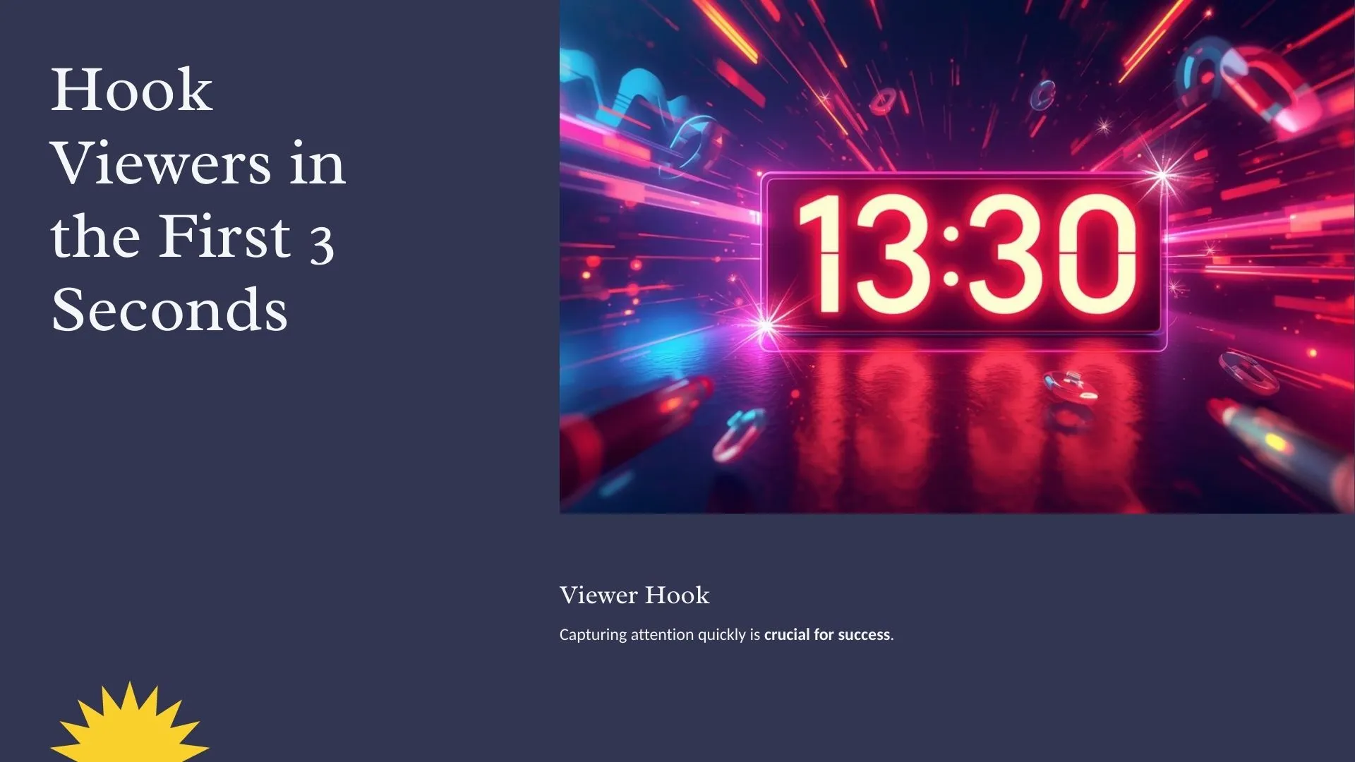 Hook Viewers in the First 3 Seconds